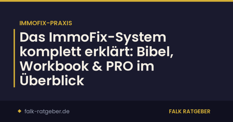 Das ImmoFix-System komplett erklärt: Bibel, Workbook & PRO im Überblick