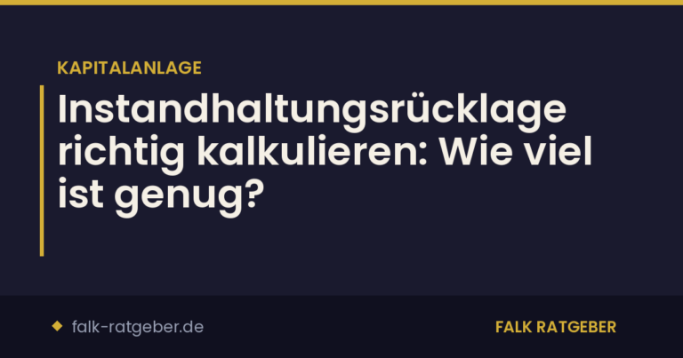 Instandhaltungsrücklage richtig kalkulieren: Wie viel ist genug?