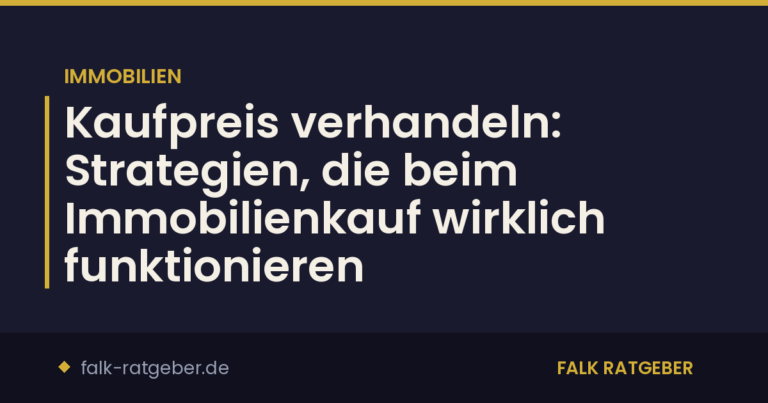 Kaufpreis verhandeln: Strategien, die beim Immobilienkauf wirklich funktionieren