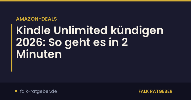 Kindle Unlimited kündigen 2026: So geht es in 2 Minuten