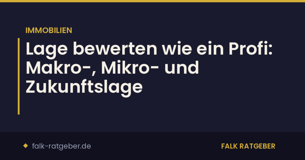 Lage bewerten wie ein Profi: Makro-, Mikro- und Zukunftslage