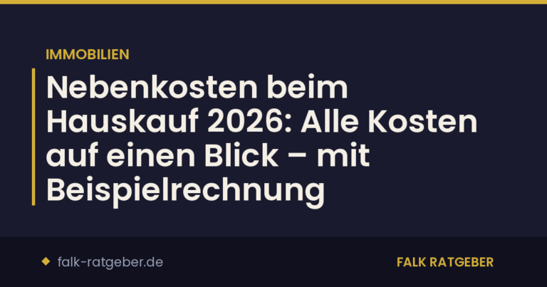 Nebenkosten beim Hauskauf 2026: Alle Kosten auf einen Blick – mit Beispielrechnung
