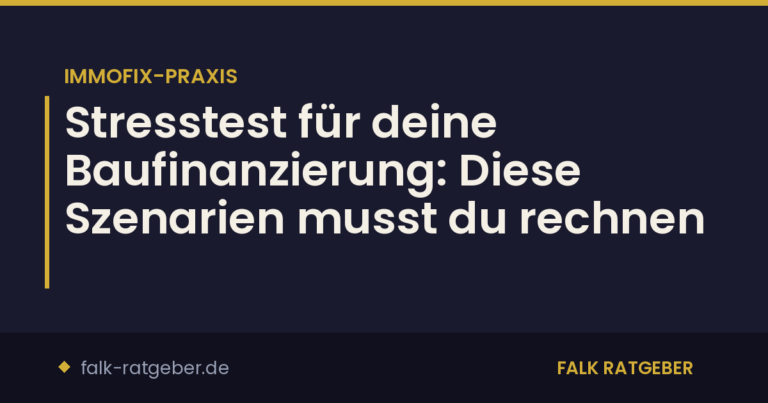 Stresstest für deine Baufinanzierung: Diese Szenarien musst du rechnen