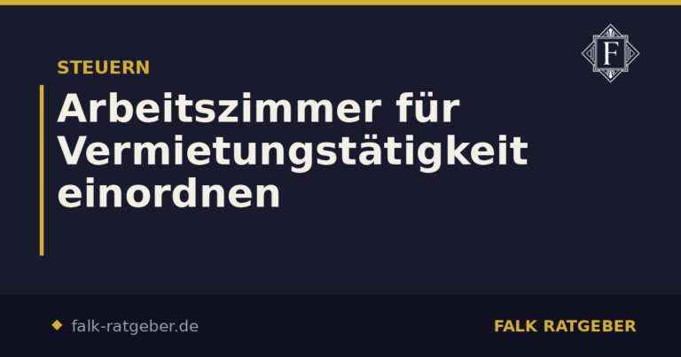 Arbeitszimmer für Vermietungstätigkeit einordnen