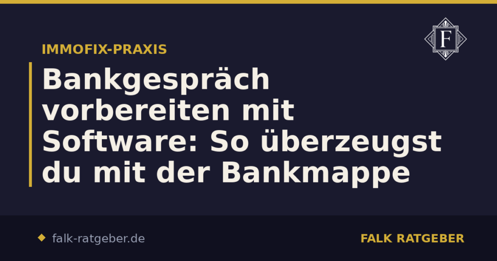 Bankgespräch vorbereiten mit Software: So überzeugst du mit der Bankmappe