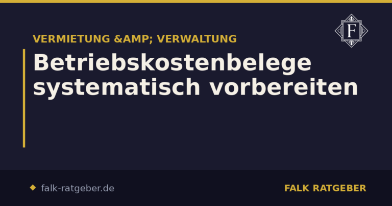 Betriebskostenbelege systematisch vorbereiten