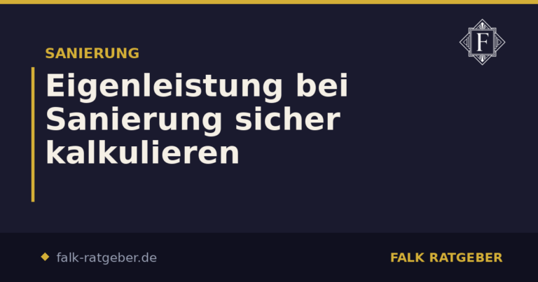 Eigenleistung bei Sanierung sicher kalkulieren