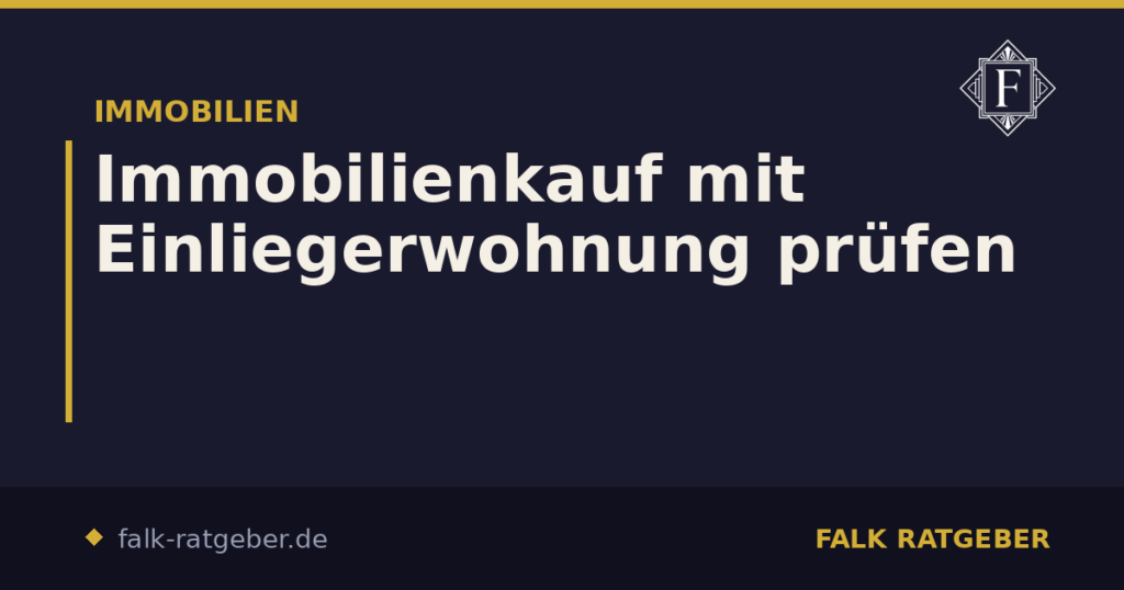 Immobilienkauf mit Einliegerwohnung prüfen