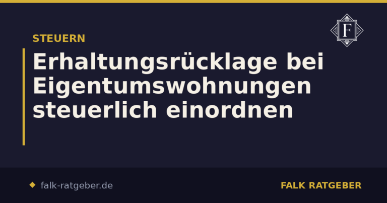 Erhaltungsrücklage bei Eigentumswohnungen steuerlich einordnen