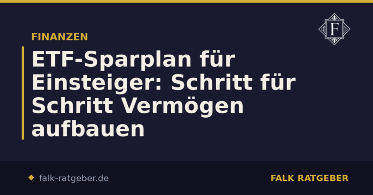 ETF-Sparplan für Einsteiger: Schritt für Schritt Vermögen aufbauen