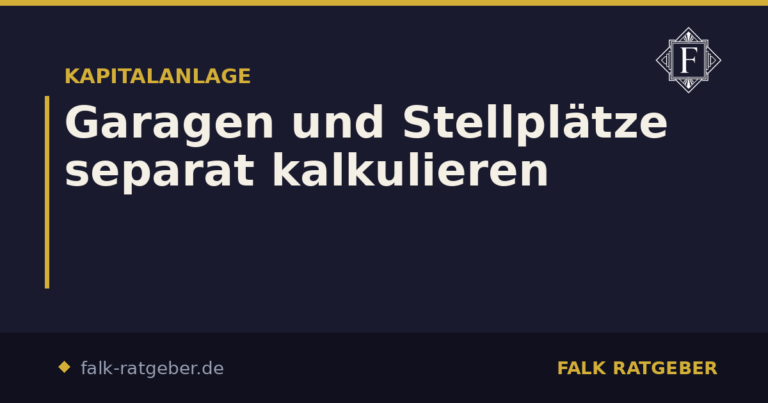 Garagen und Stellplätze separat kalkulieren