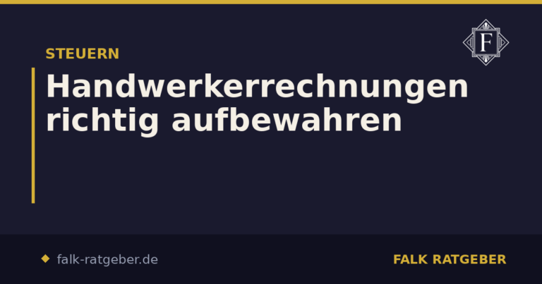 Handwerkerrechnungen richtig aufbewahren