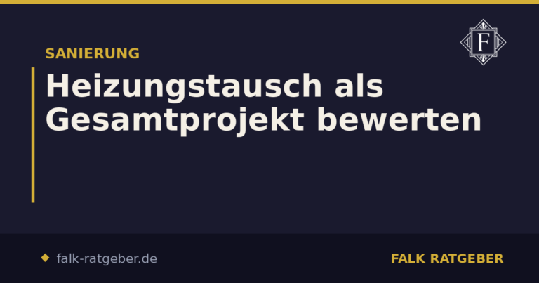 Heizungstausch als Gesamtprojekt bewerten