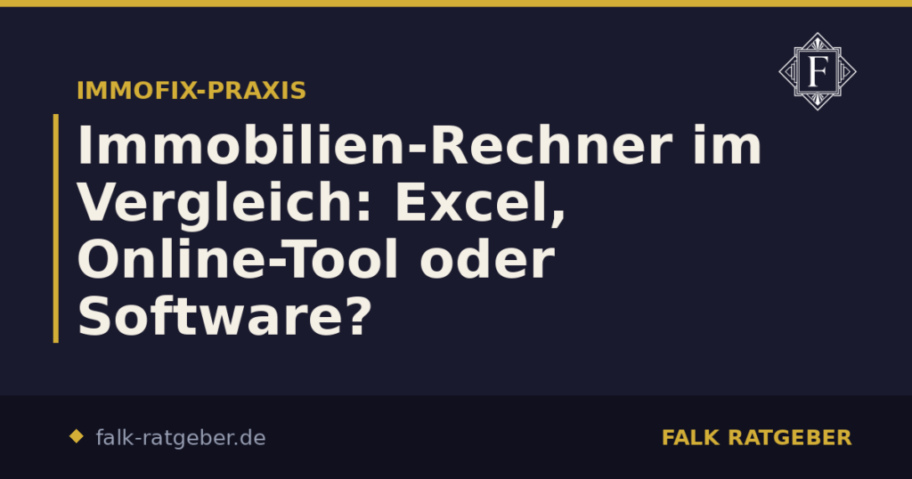Immobilien-Rechner auswählen: Online, Tabelle, Software