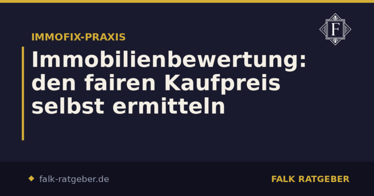Immobilienbewertung: den fairen Kaufpreis selbst ermitteln