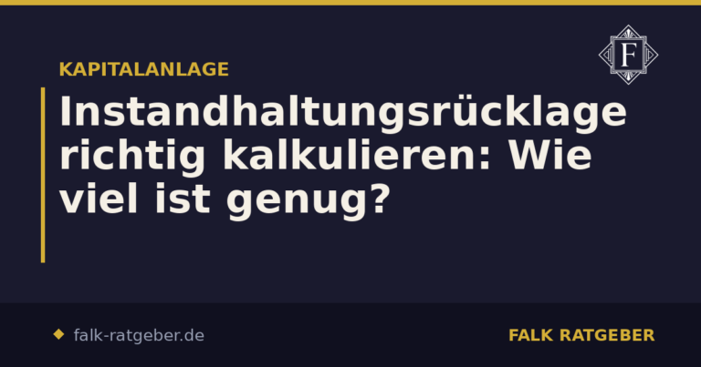 Instandhaltungsrücklage richtig kalkulieren: Wie viel ist genug?