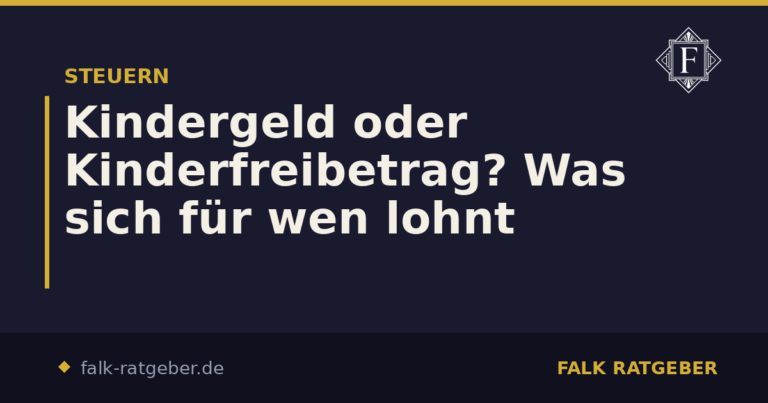 Kindergeld oder Kinderfreibetrag? Was sich für wen lohnt