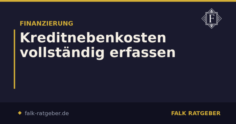 Kreditnebenkosten vollständig erfassen