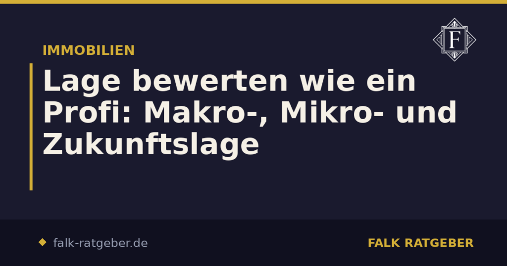 Lage bewerten wie ein Profi: Makro-, Mikro- und Zukunftslage