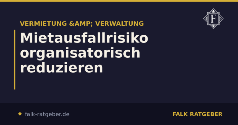 Mietausfallrisiko organisatorisch reduzieren