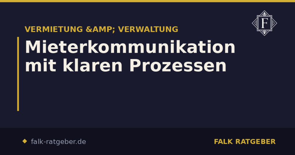 Mieterkommunikation mit klaren Prozessen