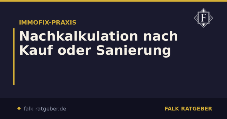 Nachkalkulation nach Kauf oder Sanierung