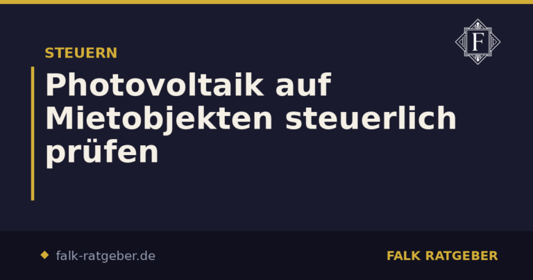 Photovoltaik auf Mietobjekten steuerlich prüfen