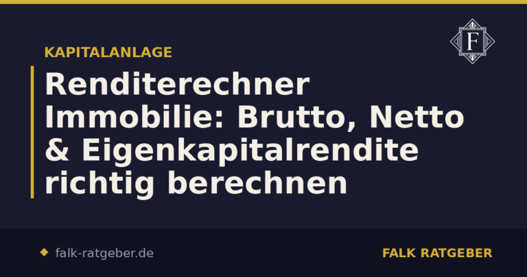 Renditerechner Immobilie: Brutto, Netto & Eigenkapitalrendite richtig berechnen
