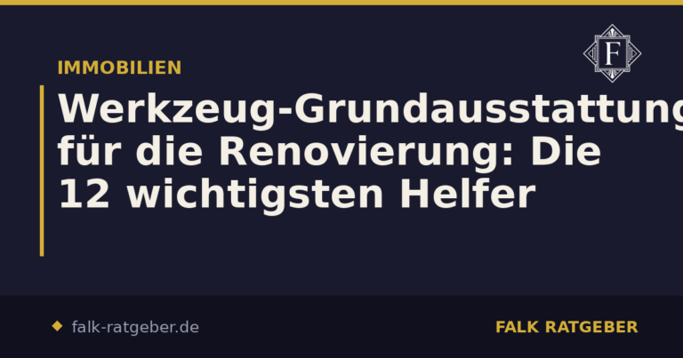 Werkzeug-Grundausstattung für die Renovierung: Die 12 wichtigsten Helfer