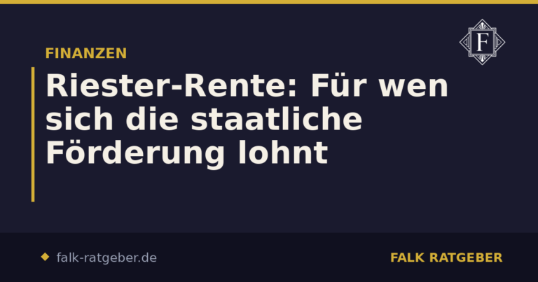 Riester-Rente: Für wen sich die staatliche Förderung lohnt