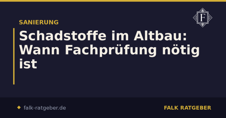Schadstoffe im Altbau: Wann Fachprüfung nötig ist