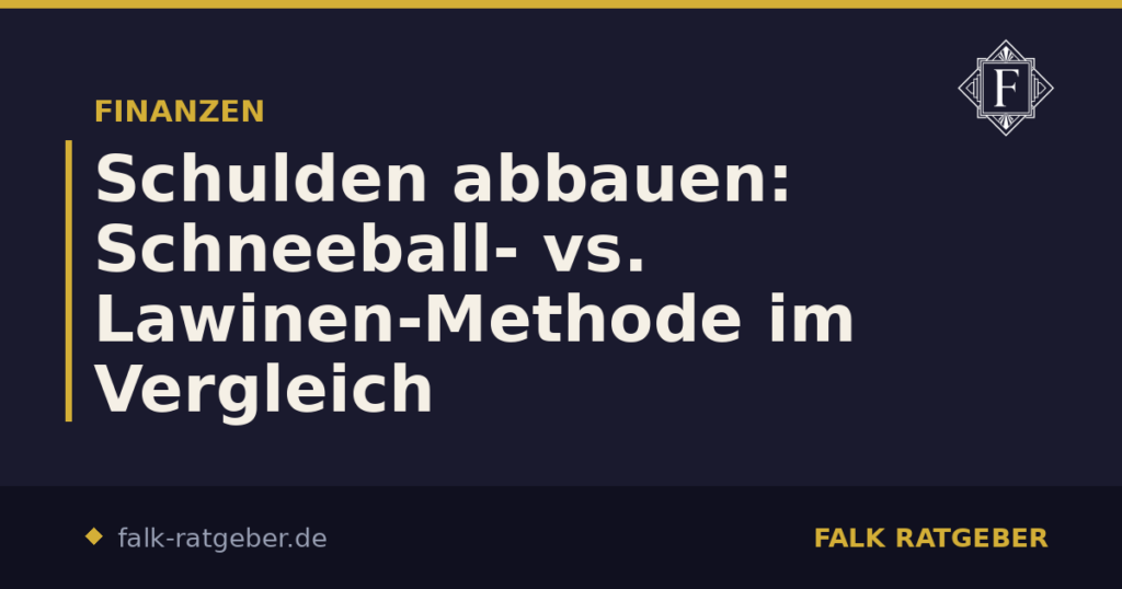 Schulden abbauen: Lawine, Schneeball und Krisenplan