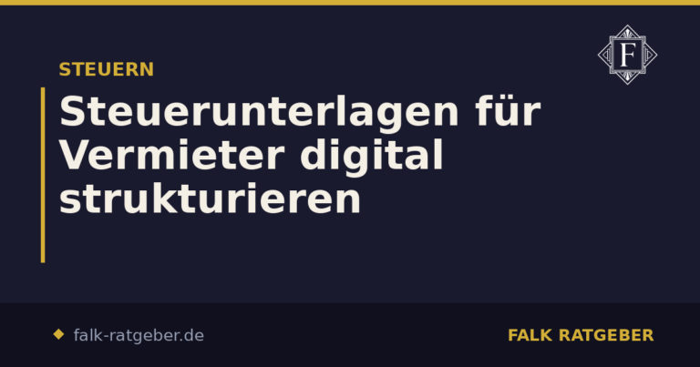 Steuerunterlagen für Vermieter digital organisieren