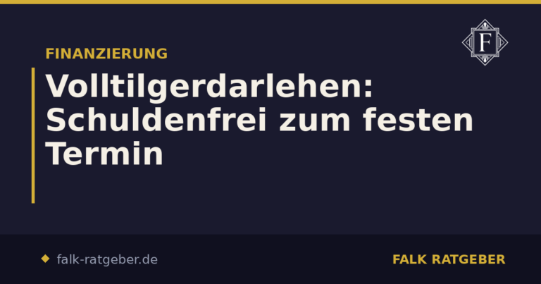 Volltilgerdarlehen: Schuldenfrei zum festen Termin