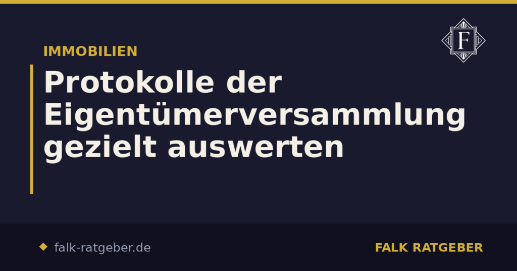 Protokolle der Eigentümerversammlung gezielt auswerten