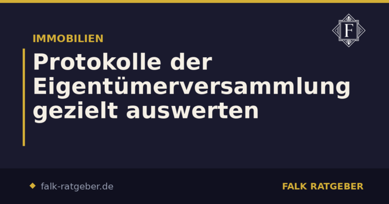 Protokolle der Eigentümerversammlung gezielt auswerten