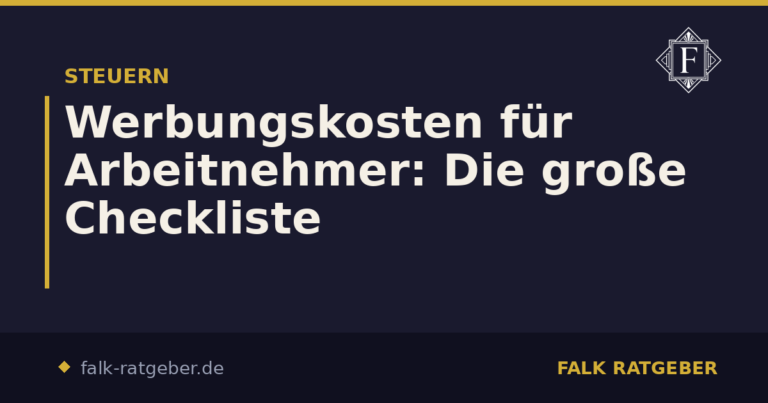 Werbungskosten für Arbeitnehmer: Die große Checkliste